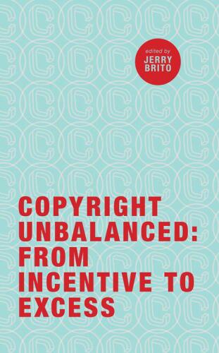 Copyright Unbalanced: From Incentive to Excess