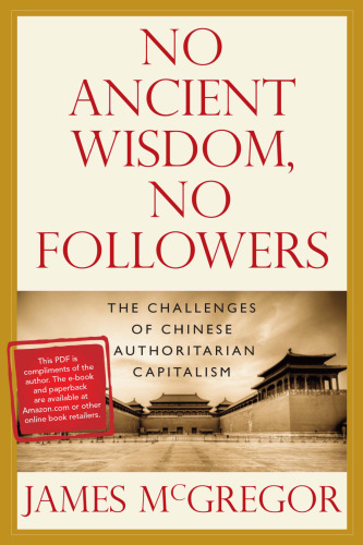 No ancient wisdom, no followers: The challenges of Chinese authoritarian capitalism