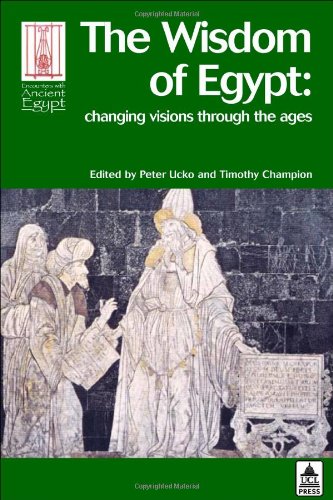 The wisdom of ancient Egypt : changing visions through the ages