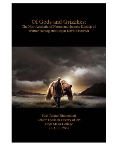 Of gods and grizzlies : the non-aesthetic of nature and the new kinship of Werner Herzog and Caspar David Friedrich