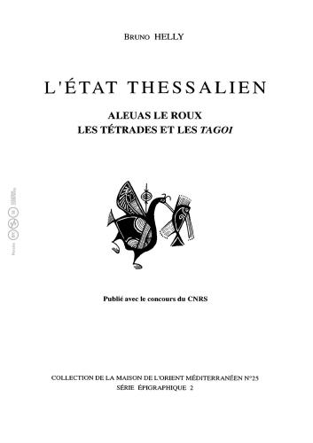 L'etat thessalien. Aleuas le Roux, les tetrades et les tagoi