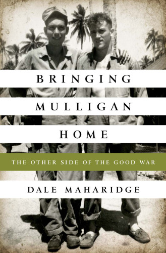 Bringing mulligan home : the other side of the good war