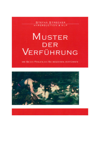 Muster der Verführung wie Sie die Frauen, die Sie begehren, verführen