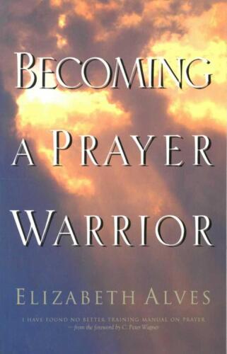 Becoming a prayer warrior