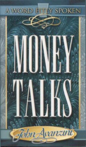 Money talks : it will tell on you