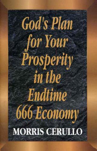 God's Plan for Your Prosperity in the Endtime 666 Economy