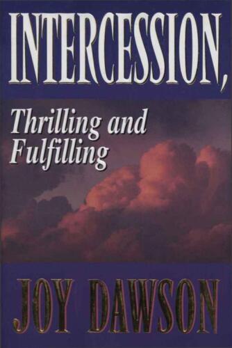 Intercession, thrilling and fulfilling