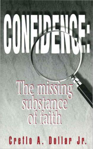 Confidence : the missing substance of faith