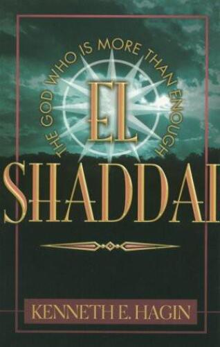 El Shaddai : the God who is more than enough, the God who satisfies with long life