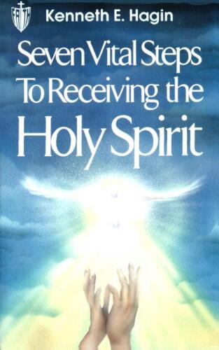 Seven vital steps to receiving the Holy Spirit