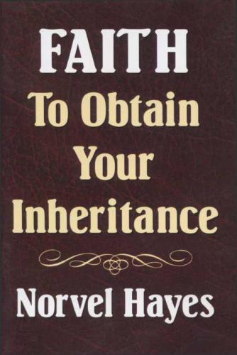 Faith to Obtain Your Inheritance