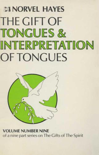 The gift of tongues, and interpretation