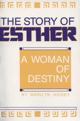 The Story of Esther - A Woman of Destiny