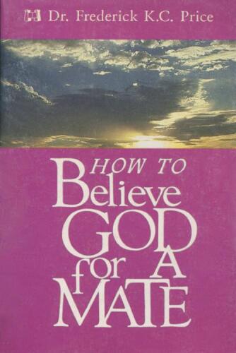 How to believe God for a mate