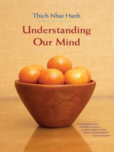 Understanding our mind 50 Verses on Buddhist Psychology