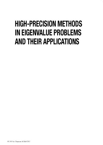 High precision methods in eigenvalue problems and their applications