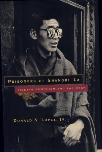 Prisoners of Shangri-La: Tibetan Buddhism and the West