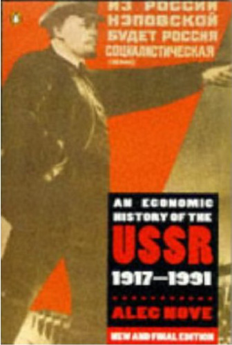 An Economic History of the USSR, 1917-91