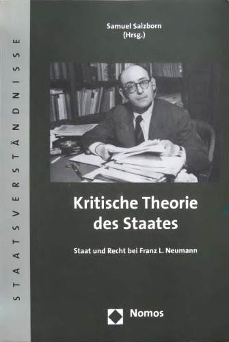 Kritische Theorie des Staates: Staat und Recht bei Franz L. Neumann