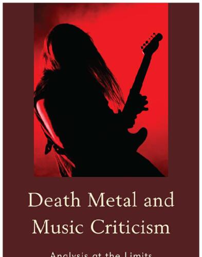 Death metal and music criticism: Analysis at the limits