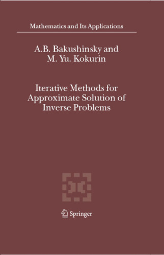 Iterative Methods for Approximate Solution of Inverse Problems