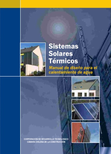 Sistemas solares térmicos : manual de diseño para calentamiento de agua