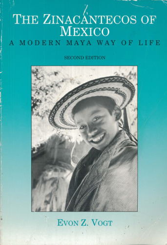 The Zinacantecos of Mexico: A Modern Mayan Way of Life