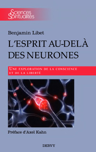 L’esprit au-delà des neurones : Une exploration de la conscience et de la liberté