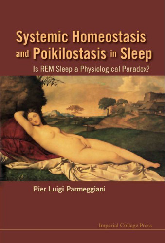 Systemic Homeostasis and Poikilostasis in Sleep: Is REM Sleep a Physiological Paradox?