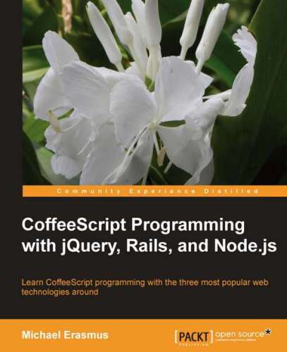 CoffeeScript Programming with jQuery, Rails, and Node.js