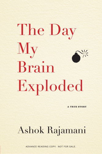 The Day My Brain Exploded: A True Story