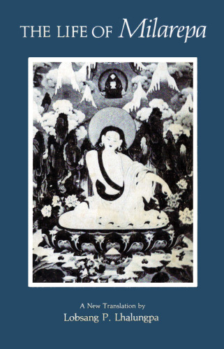 The life of Milarepa