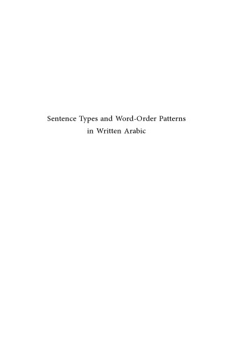 Sentence Types and Word-Order Patterns in Written Arabic: Medieval and Modern Perspectives