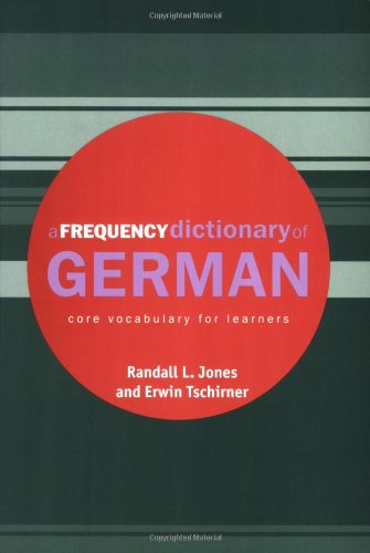 A Frequency Dictionary of German: Core Vocabulary for Learners