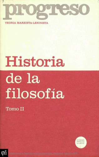 Historia de la Filosofía. Tomo II: Historia de la Filosofía Marxista-Leninista