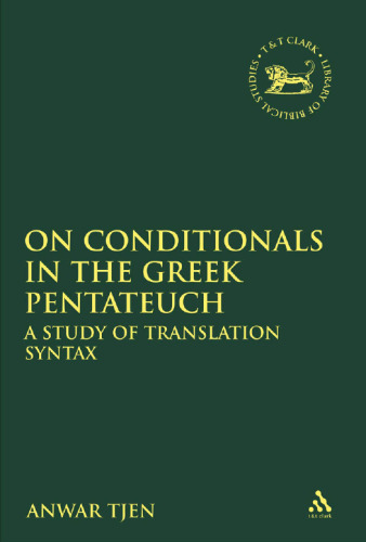 On Conditionals in the Greek Pentateuch: A Study of Translation Syntax