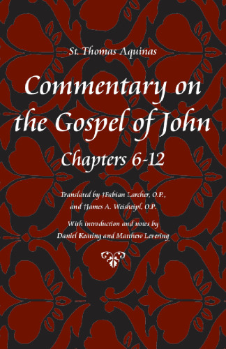 Commentary on the Gospel of John, Chapters 6-12