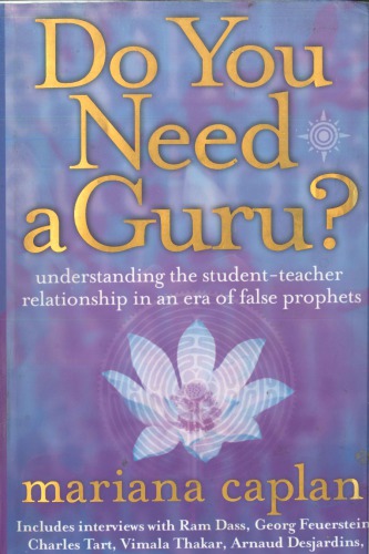 Do You Need a Guru: Understanding the Student-Teacher Relationship in an Era of False Prophets