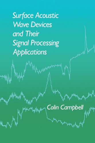 Surface Acoustic Wave Devices and Their Signal Processing Applications