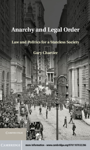 Anarchy and Legal Order: Law and Politics for a Stateless Society