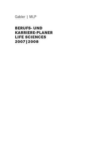 Berufs- und Karriere-Planer Life Sciences 2007-2008 : für Studenten und Hochschulabsolventen ; Special Pharma-Industrie