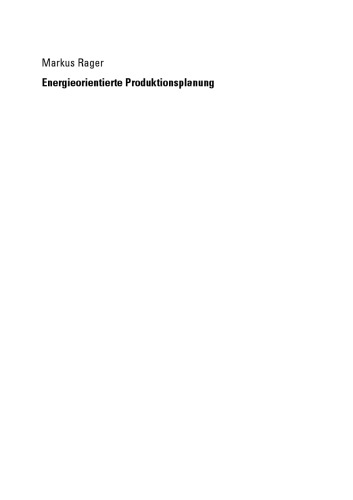 Energieorientierte Produktionsplanung : Analyse, Konzeption und Umsetzung