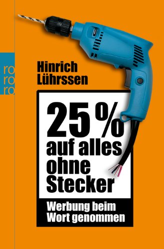 25% auf alles ohne Stecker : Werbung beim Wort genommen