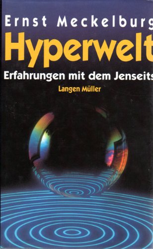 Hyperwelt : Erfahrungen mit dem Jenseits