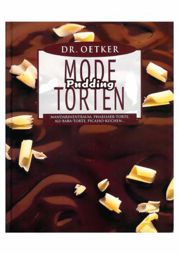 Dr. Oetker Mode-Pudding-Torten : Mandarinentraum, Pharisäer-Torte, Ali-Baba-Torte, Picasso-Kuchen