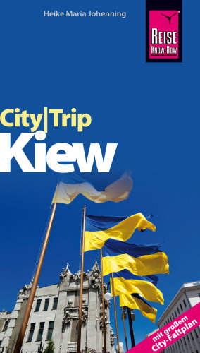 City-Trip Kiew [mit großem City-Faltplan]