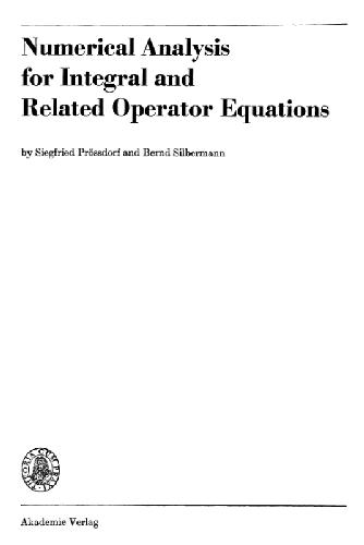 Numerical analysis for integral and related operator equations