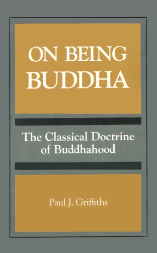 On Being Buddha: The Classical Doctrine of Buddhahood