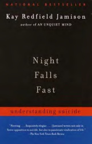 Night Falls Fast: Understanding Suicide