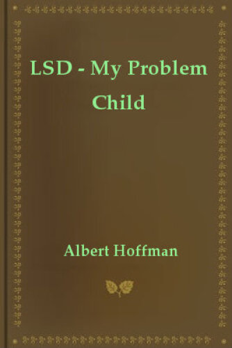 LSD: My Problem Child